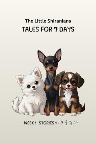 The Little Shiranians: Tales for 7 Days