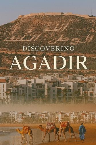 Discovering Agadir