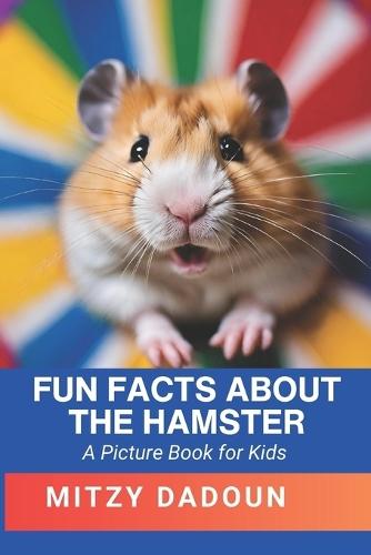 Fun Facts about the Hamster