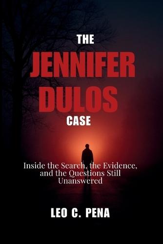 The Jennifer Dulos Case: Inside the Search, the Evidence, and the Questions Still Unanswered