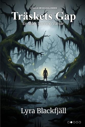 Träskets Gap: En Mörk Sanning Väntar.