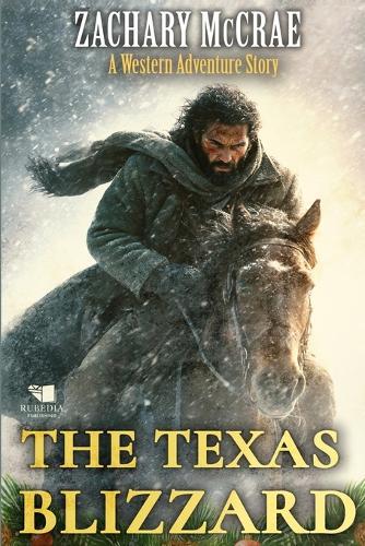 The Texas Blizzard: A Classic Western Adventure