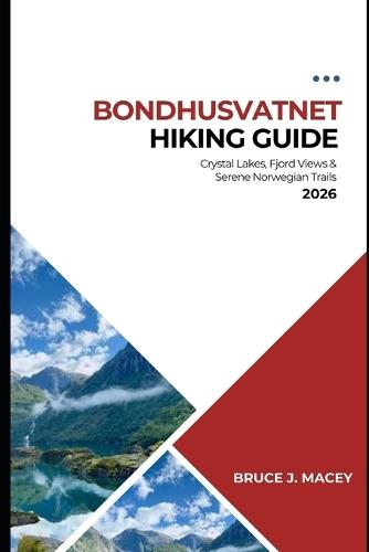 Bondhusvatnet Hiking Guide 2026: Crystal Lakes, Fjord Views & Serene Norwegian Trails