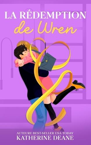 La Rédemption de Wren: Une romance torride de seconde chance entre un coach et son athlète