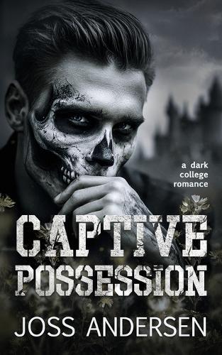 Captive Possession: A Dark Secret Society Captivity Romance