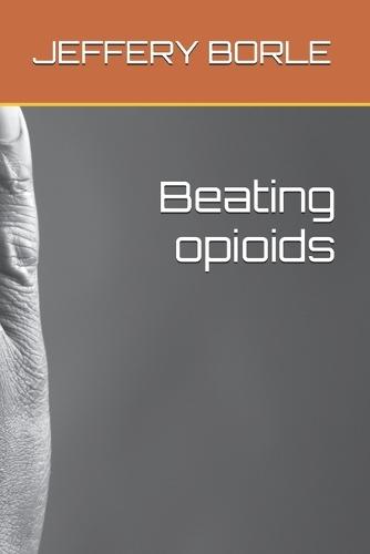 Beating opioids