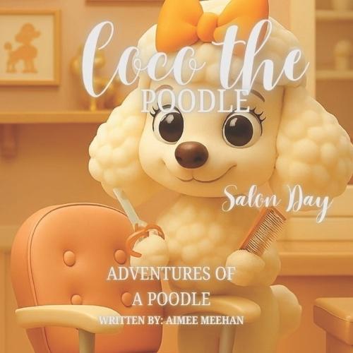 Coco The Poodle: Salon Day