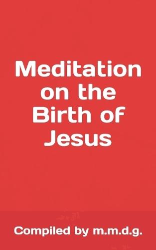 Meditation On The Birth of Jesus