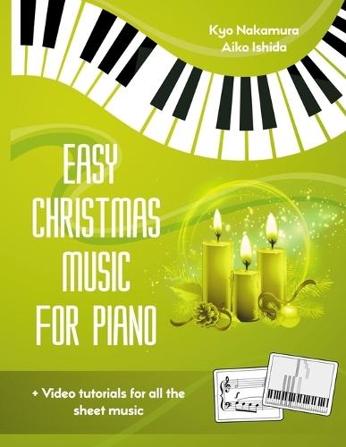 Easy Christmas Music for Piano: Classic & Popular Carols Collection