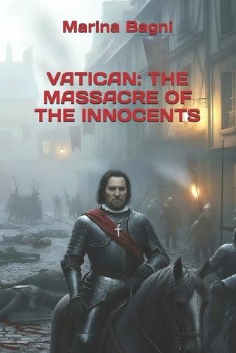 Vatican: The Massacre of the Innocents