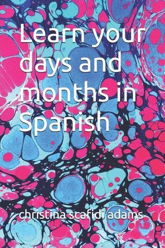 Learn your days and months in Spanish