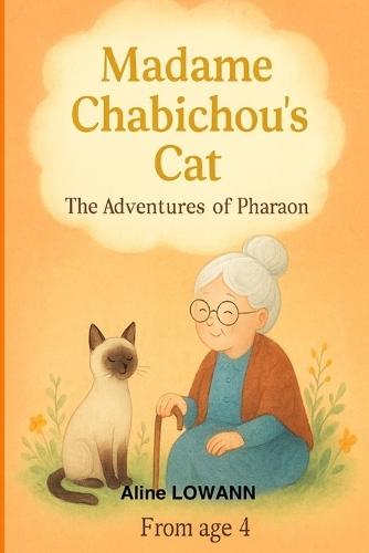 Madame Chabichou's Cat: The Adventure of Pharaon