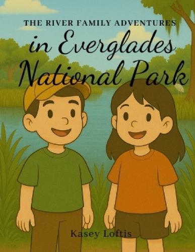 The River Family Adventures in Everglades National Park