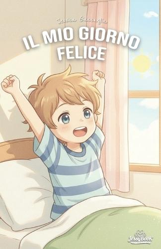 Il Mio Giorno Felice