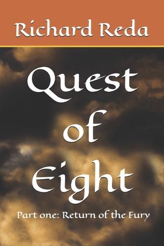 Quest of Eight: Part one: Return of the Fury