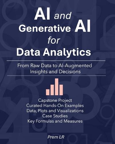 AI and Generative AI for Data Analytics: From Raw Data to AI-Augmented Insights and Decisions