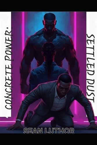 Concrete Power: Settled Dust