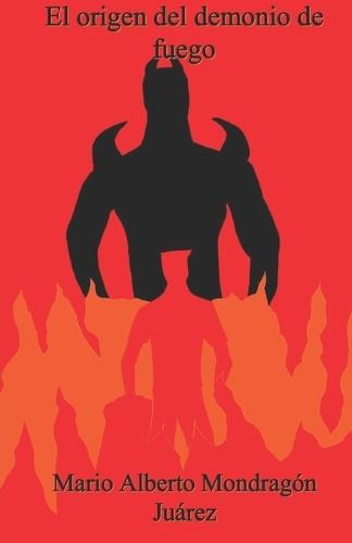 El origen del demonio de fuego