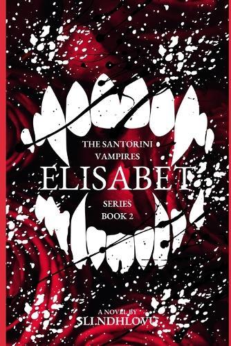 Elisabet: Book 2 in The Santorini Vampires series