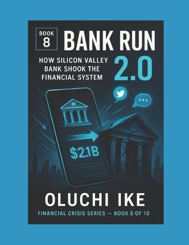Bank Run 2.0: How Silicon Valley Bank Shook the Financial System