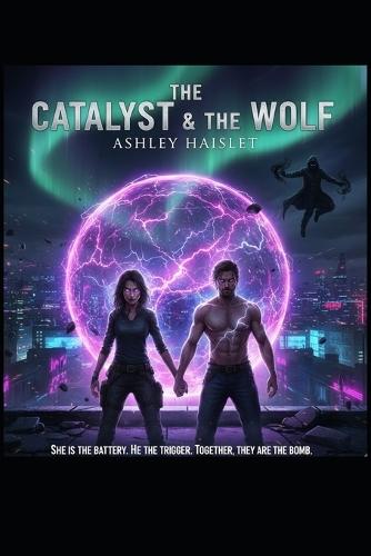 The Catalyst & The Wolf