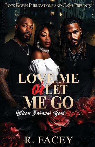 Love Me Or Let Me Go: When Forever Gets Ugly