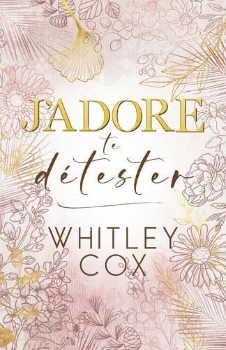 J'Adore te Détester