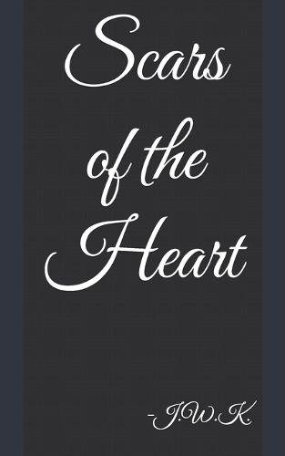 Scars of the Heart