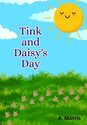 Tink and Daisy's Day