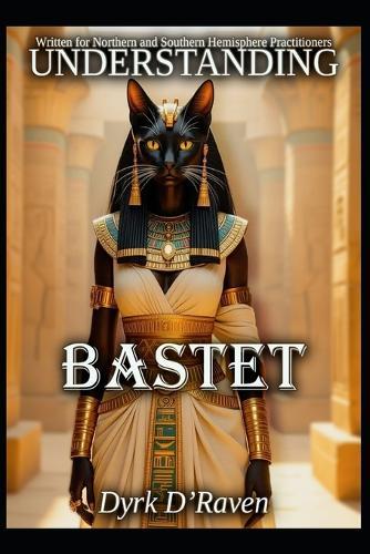 Understanding Bastet
