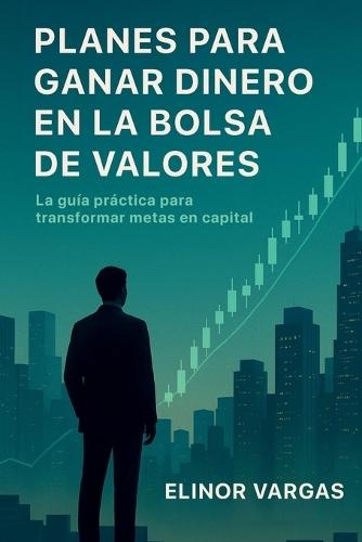 Planes para ganar dinero en la Bolsa de Valores: No espere por un retiro mediocre