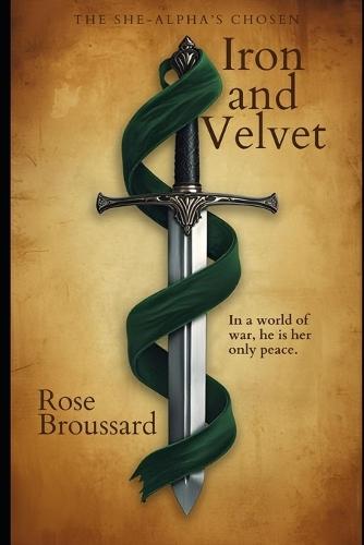Iron and Velvet: The She-Alpha's Chosen