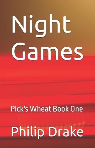 Night Games: Pick's Wheat Book One