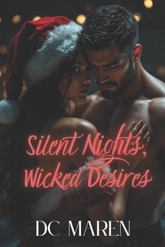 Silent Nights, Wicked Desires
