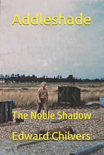 Addleshade: The Noble Shadow