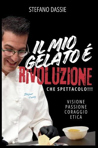 Il Mio Gelato È Rivoluzione: Eccellenza, Etica E Futuro Professionale