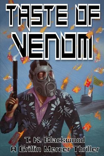 Taste of Venom (A Griff Mercer Action-Thriller)