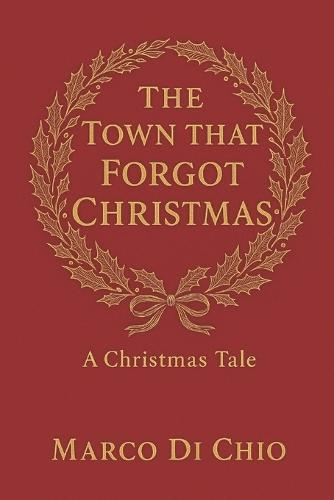 The town that forgot Christmas: Marco Di Chio