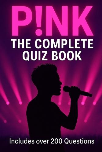 Pink: The Complete Quiz Book