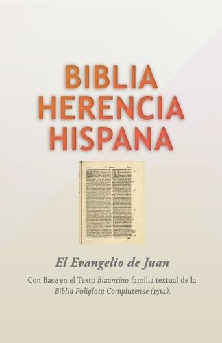 El Evangelio de Juan: Biblia Herencia Hispana