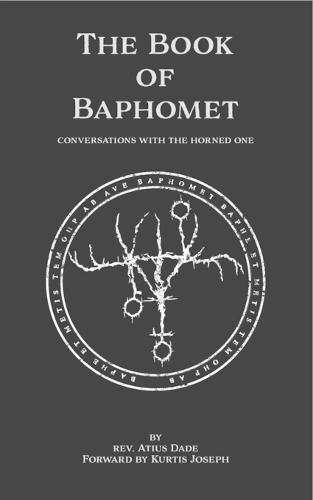 The Book of Baphoment: Conversations with the Horned One