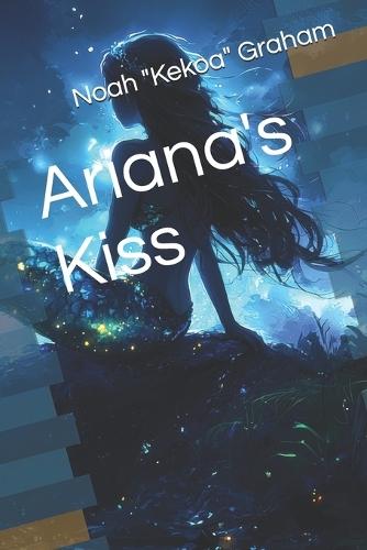 Ariana's Kiss