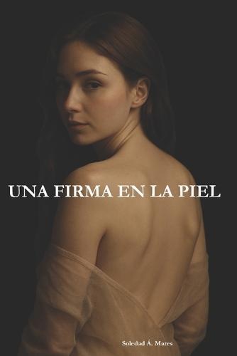 Una Firma En La Piel