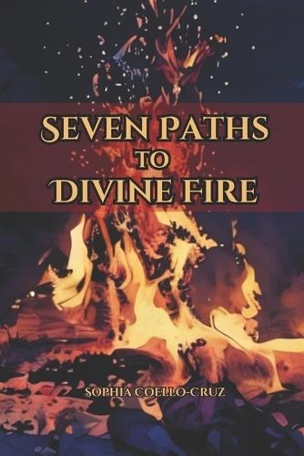 Seven Paths to Divine Fire