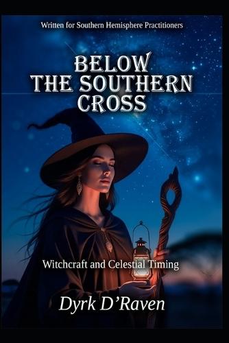 Below the Southern Cross: Witchcraft and Celestial Timing
