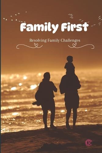 Family First Resolving Family Challenges: KC Family First
