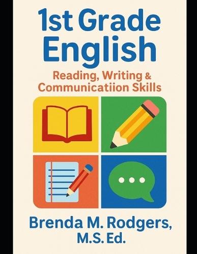 1st Grade English: Reading, Writing & Communication Skills