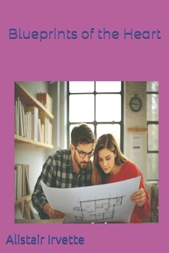 Blueprints of the Heart