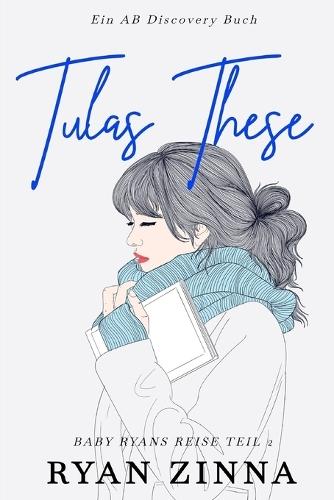Tulas These: Baby Ryans Reise Teil 2: Eine ABDL-Windelregressionsgeschichte