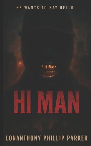 Hi Man!